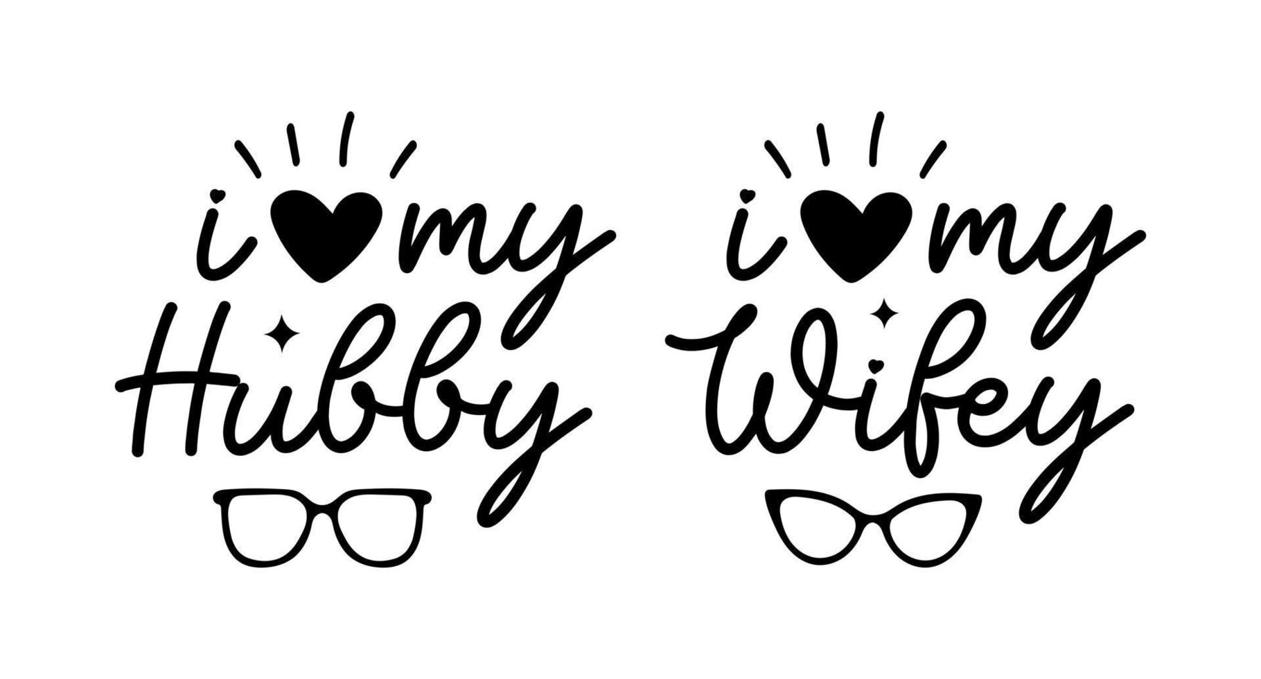 Hand Beschriftung ich Liebe meine Ehemann Frauchen Herr und Frau Hochzeit Braut Bräutigam Paar Liebe Herz Typografie Wörter Kalligraphie Gruß Karte Einladung Hintergrund vektor