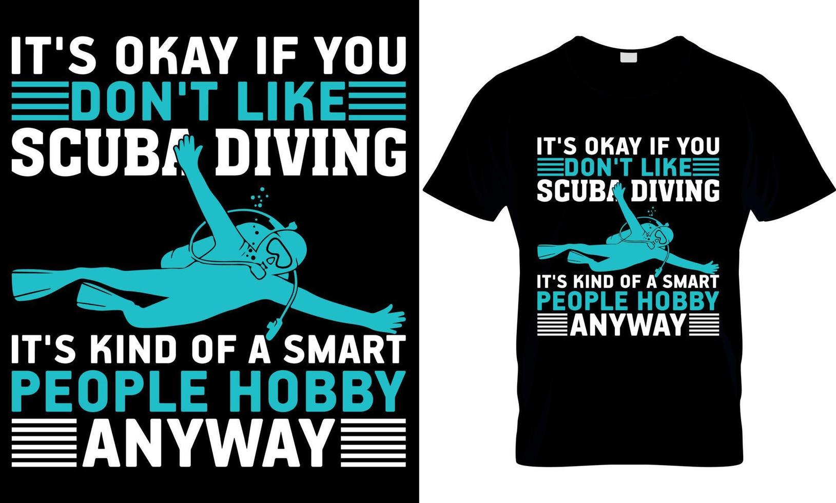 dykning dykning typografi t-shirt design med redigerbar vektor grafisk. dess Okej om du inte tycka om dykning dykning.