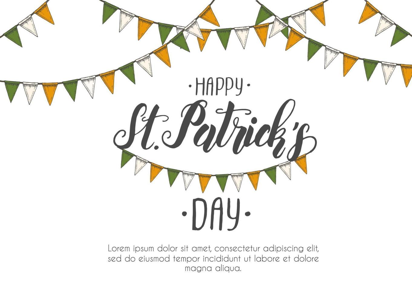 St. Patrick's Day Poster mit handgezeichneter handgemachter Schrift und Flaggengirlande. St. Patrick's Day 2020. Platz für Ihren Text. Gravurabbildungen vektor