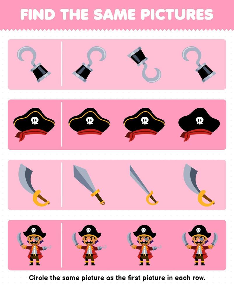 Bildung Spiel zum Kinder finden das gleich Bild im jeder Reihe von süß Karikatur Haken Hut Schwert und Kapitän Charakter druckbar Pirat Arbeitsblatt vektor