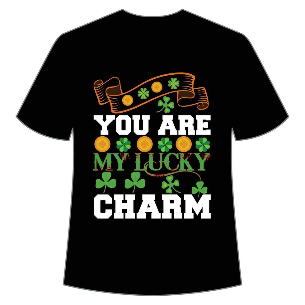 du är min tur- charm st Patricks dag skjorta skriva ut mall, tur- behag, irländska, alla har en liten tur typografi design vektor