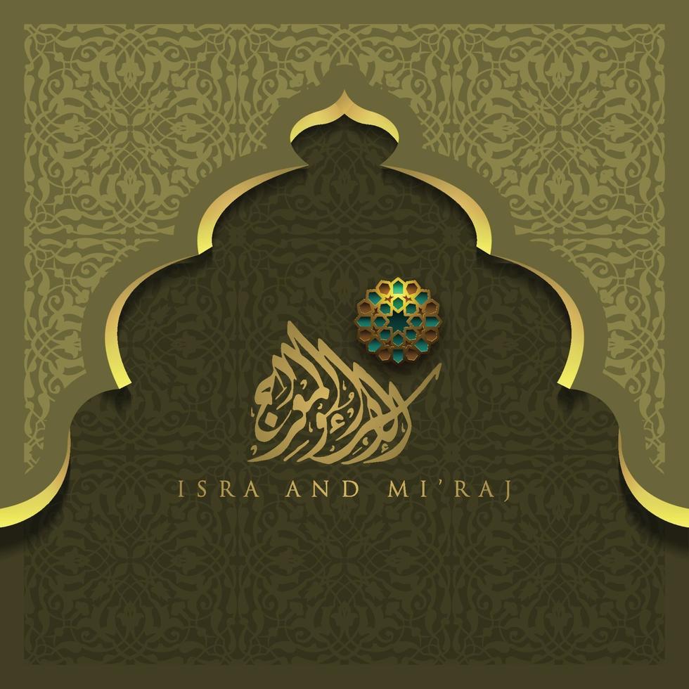 isra mi'raj grußkarte islamisches blumenmuster vektorentwurf mit glühender arabischer kalligraphie für hintergrund, tapete, banner. vektor