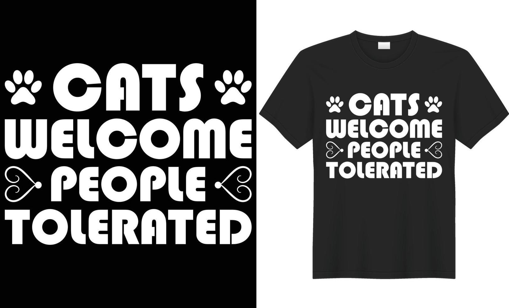 Katzen herzlich willkommen Menschen geduldet Typografie Vektor T-Shirt Design.