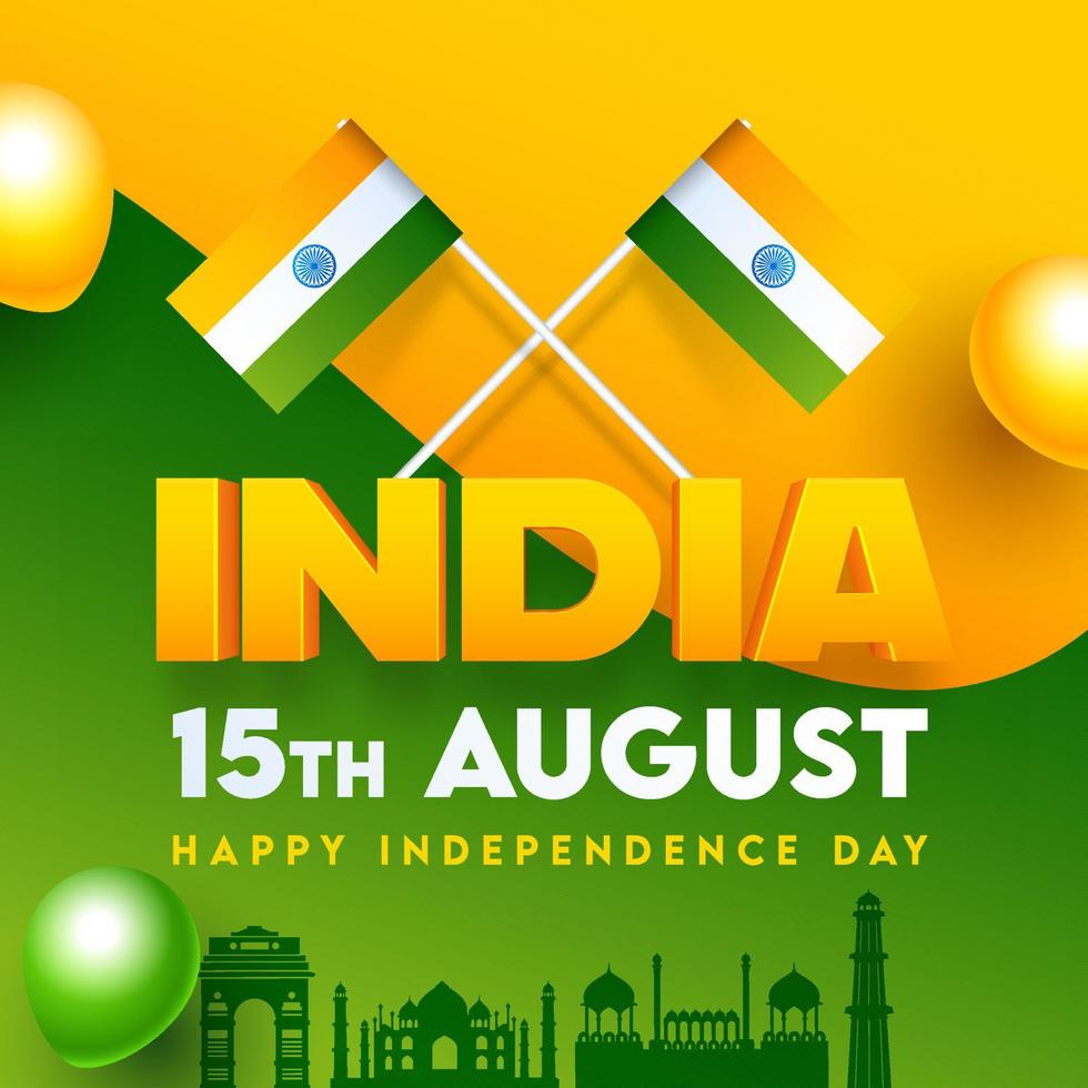 3d Indien text med indisk flaggor, känd monument och glansig ballonger på saffran och grön bakgrund för 15:e augusti, Lycklig oberoende dag. vektor