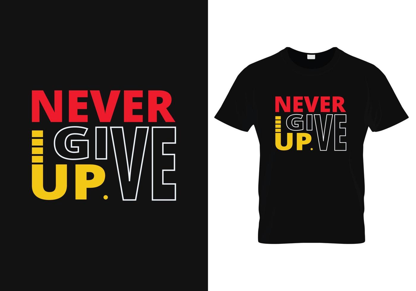 ge aldrig upp typografi t-shirt design vektor