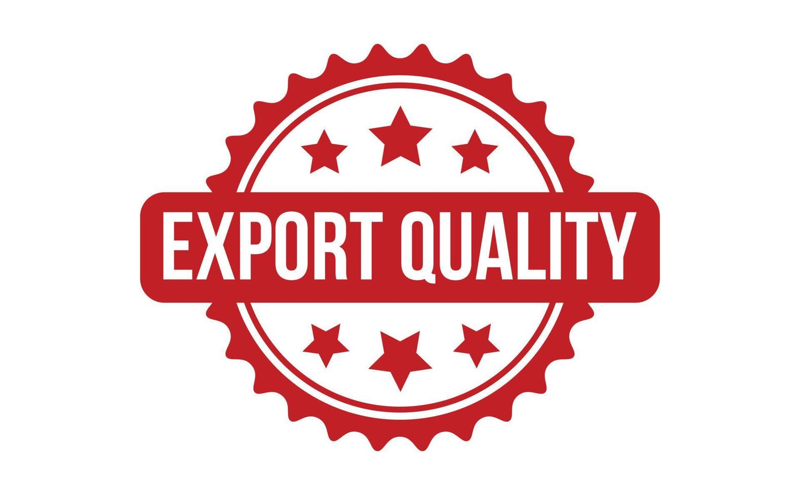 Export Qualität Gummi Briefmarke. rot Export Qualität Gummi Grunge Briefmarke Siegel Vektor Illustration - - Vektor