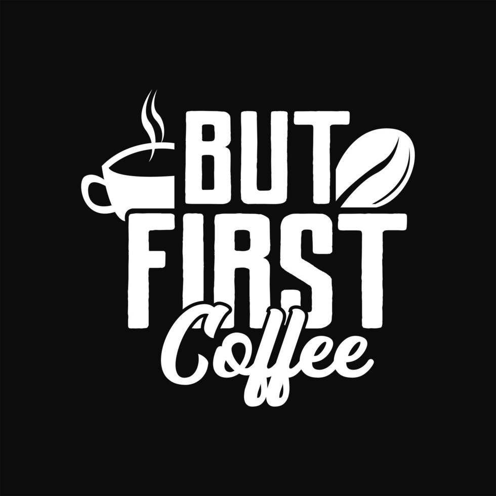 Kaffee-T-Shirt-Design vektor