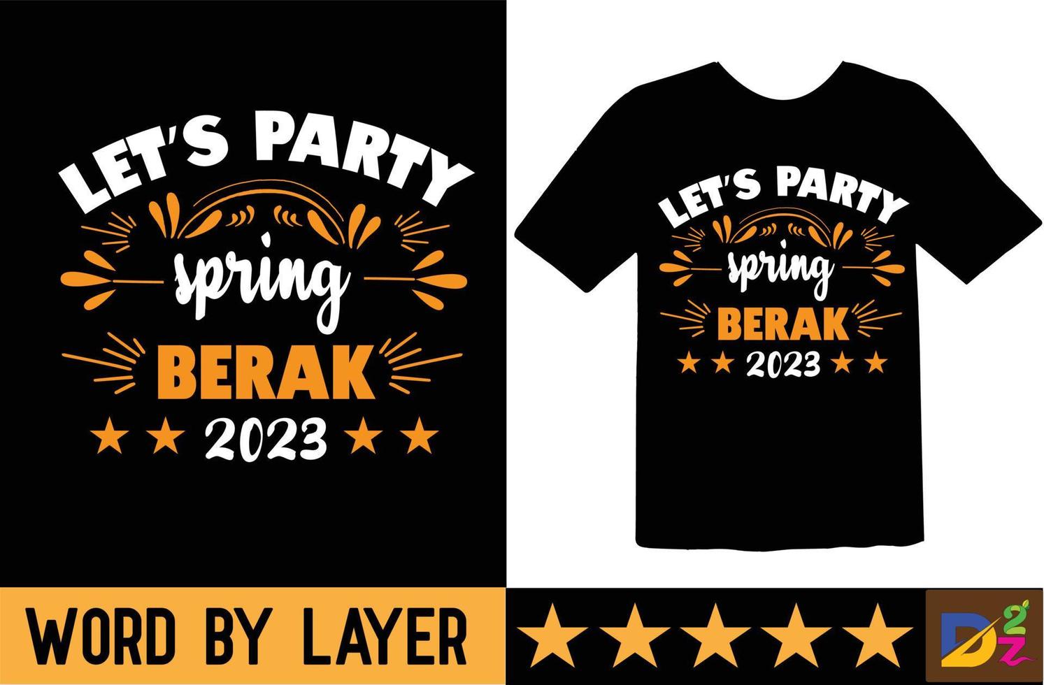 Lasst uns Party Frühling brechen 2023 svg t Hemd Design vektor