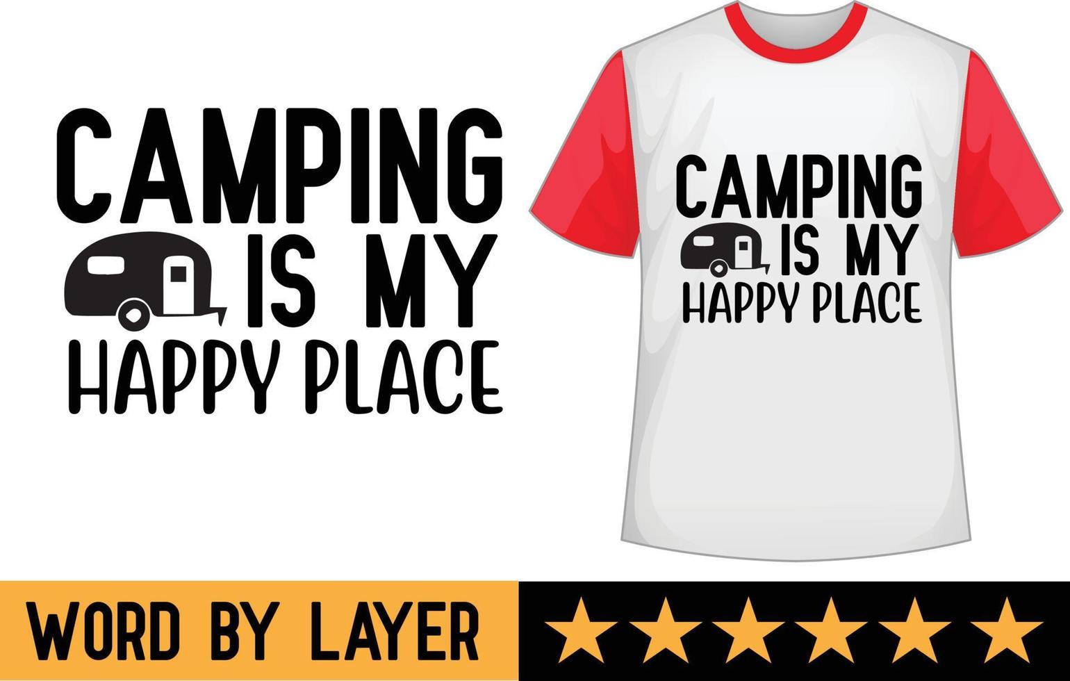 camping är min Lycklig plats svg t skjorta design vektor