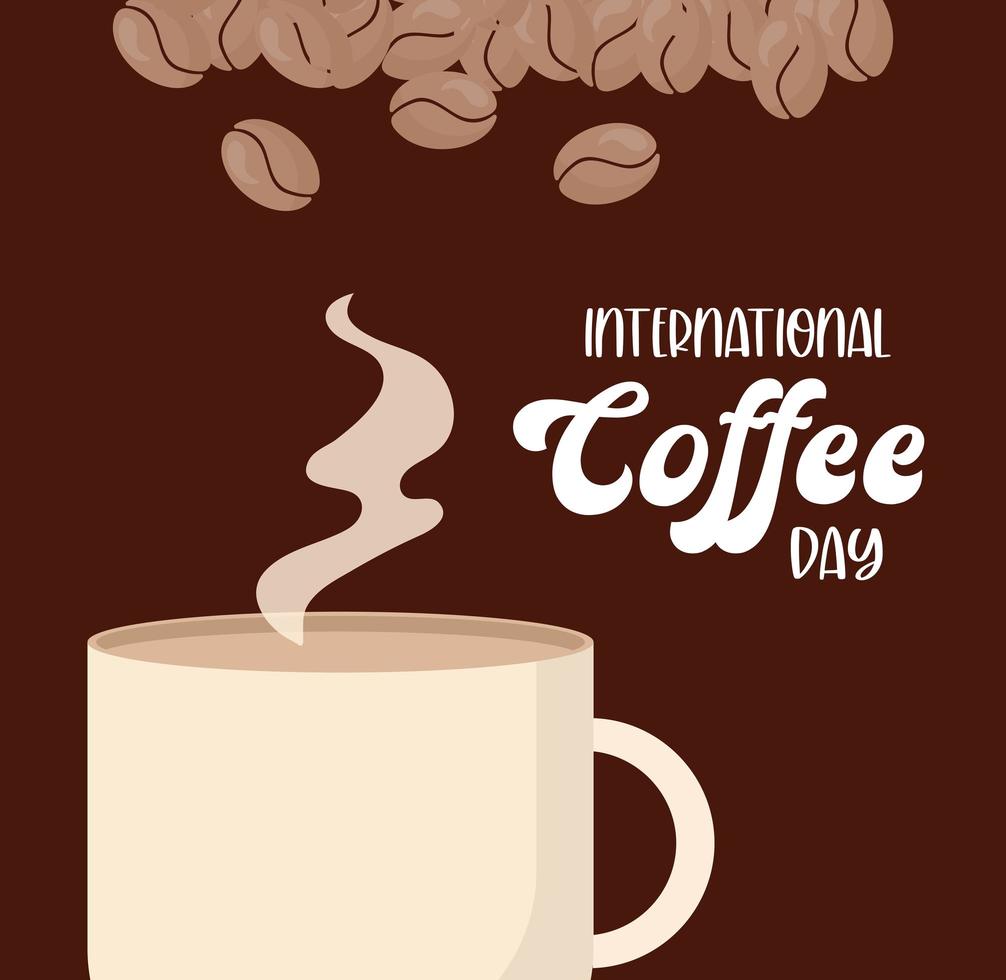 internationaler Kaffeetag mit heißem Becher und Bohnenvektorentwurf vektor