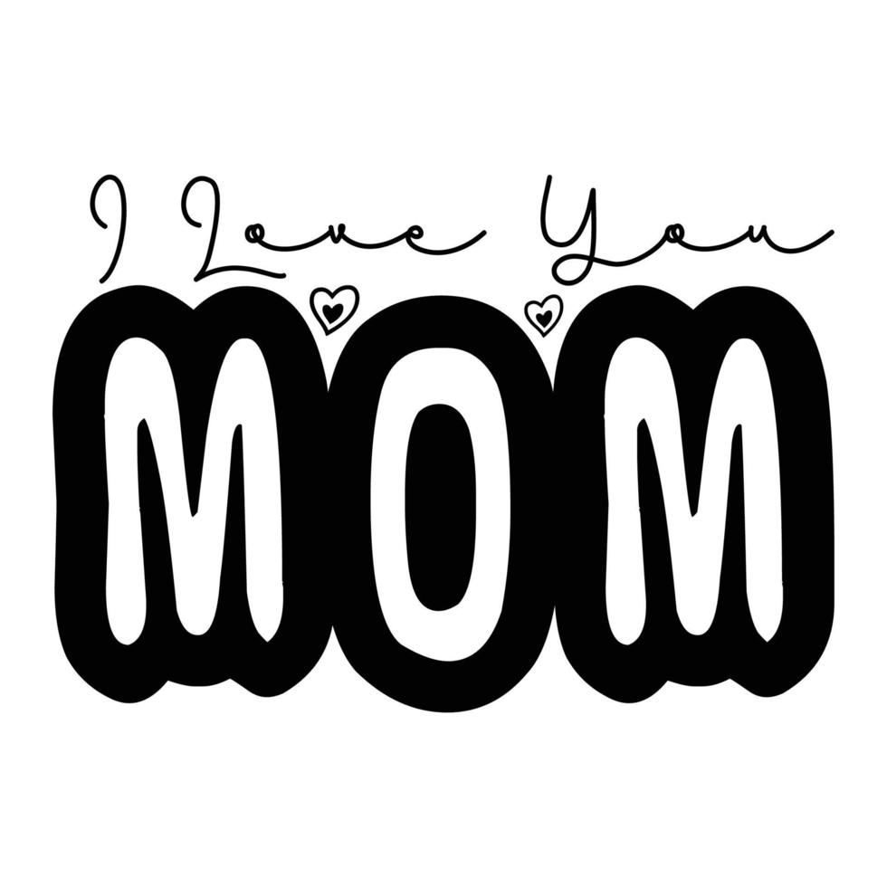 jag kärlek du mamma mors dag skjorta skriva ut mall, typografi design för mamma mamma mamma dotter mormor flicka kvinnor moster mamma liv barn bäst mamma förtjusande skjorta vektor