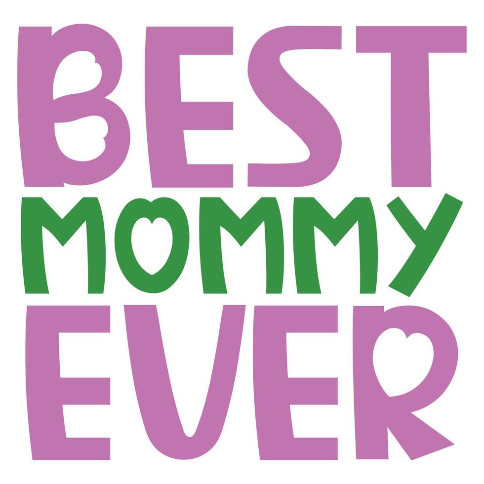 Beste Mama je Mutter Tag Hemd drucken Vorlage, Typografie Design zum Mama Mama Mutter Tochter Oma Mädchen Frauen Tante Mama Leben Kind Beste Mama bezaubernd Hemd vektor