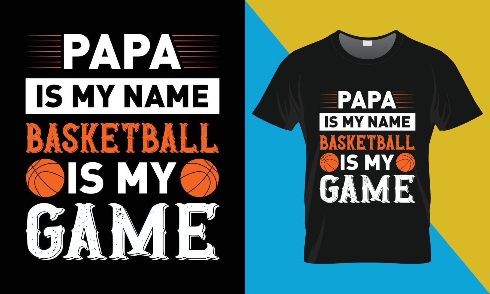 basketboll typografi t-shirt design, pappa är min namn basketboll är min spel vektor