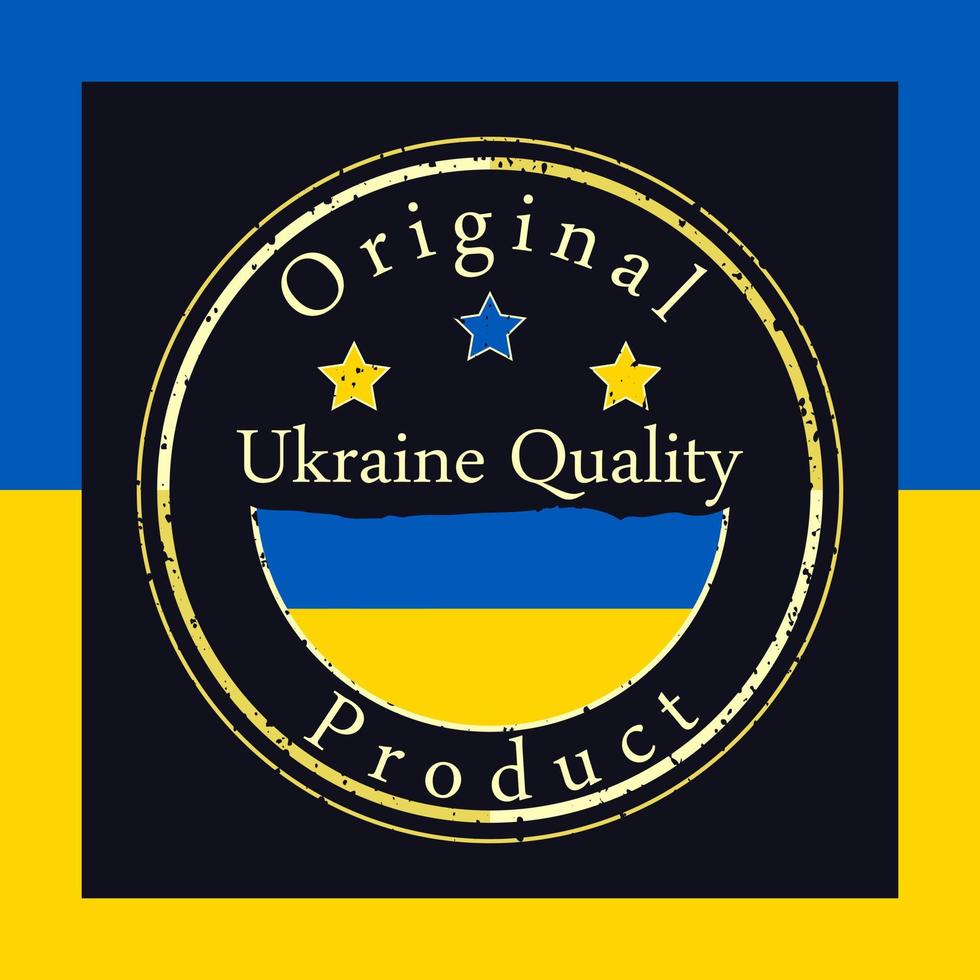 Gold Grunge Briefmarke mit das Text Ukraine Qualität und Original Produkt. Aufkleber mit Farben von ukrainisch Flagge. Krieg im Ukraine Konzept. vektor