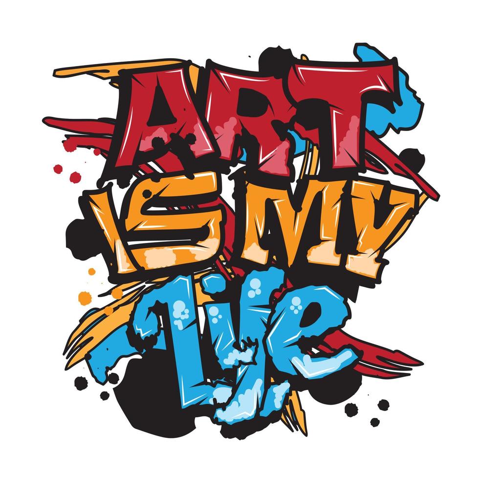 'konst är min liv' typografi med graffiti stil och grunge effekter vektor illustration text konst på vit bakgrund.
