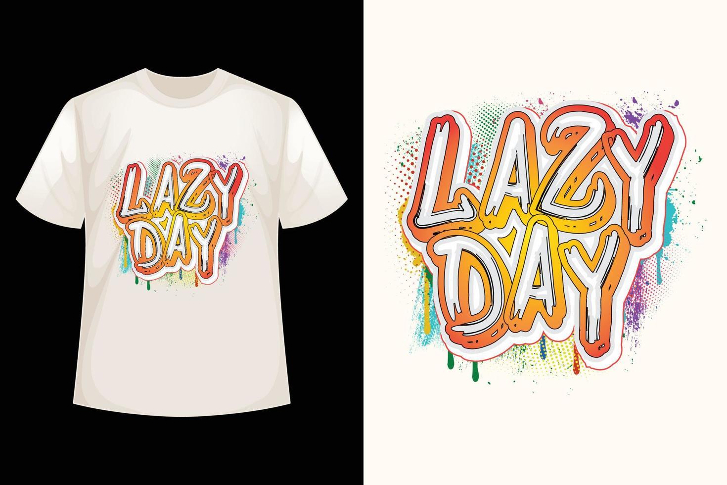lat dag - graffiti t-shirt design mall. vektor