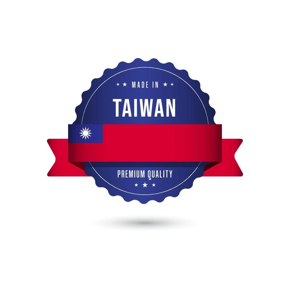 gemacht in Taiwan Premium-Qualität Etikett Abzeichen Vektor Vorlage Design Illustration