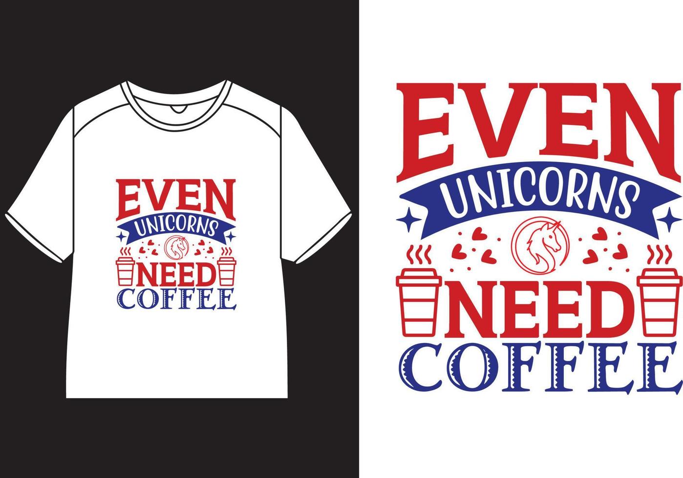 sogar Einhörner brauchen Kaffee T-Shirt Design vektor