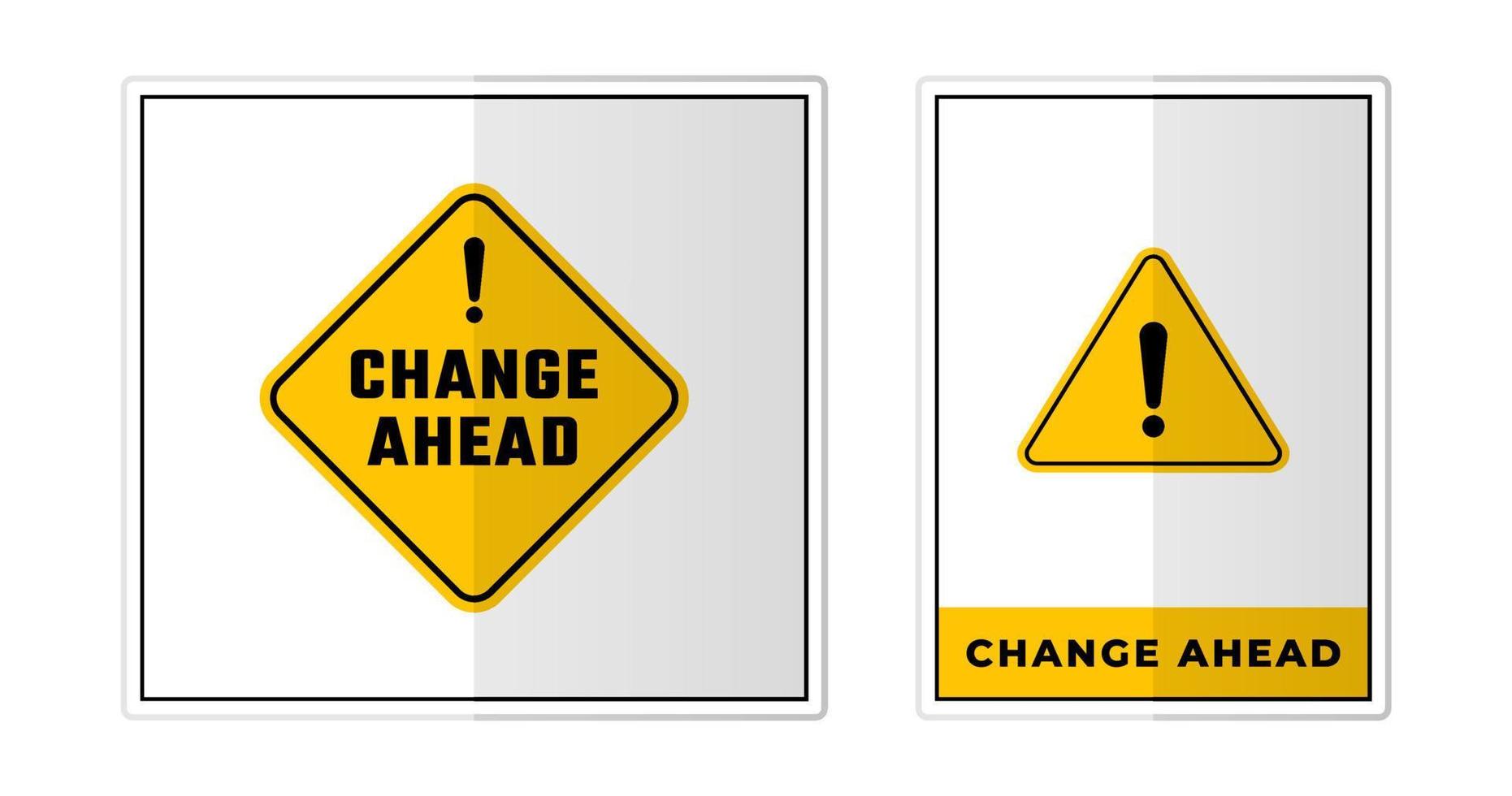 Veränderung voraus Zeichen Etikette Symbol Symbol Vektor Illustration