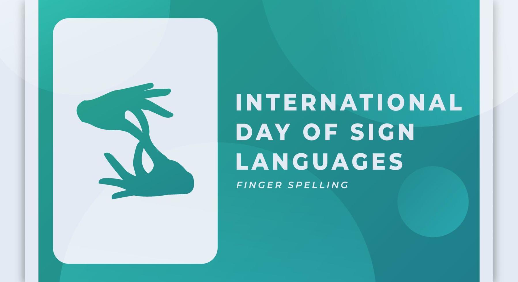 Lycklig internationell dag av tecken språk firande vektor design illustration för bakgrund, affisch, baner, reklam, hälsning kort
