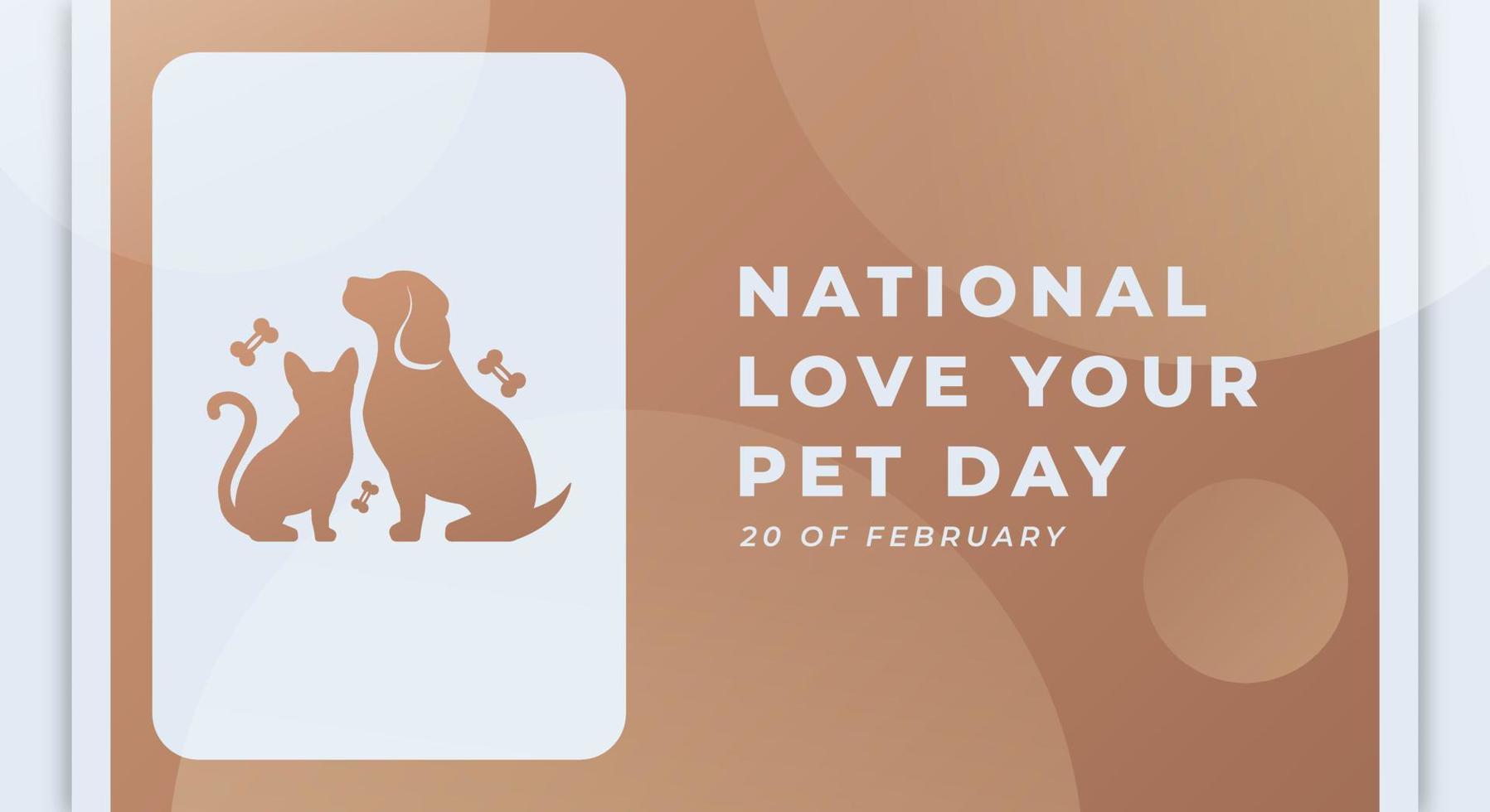 happy national love your pet day februar feier vektor design illustration. vorlage für hintergrund, poster, banner, werbung, grußkarte oder druckgestaltungselement