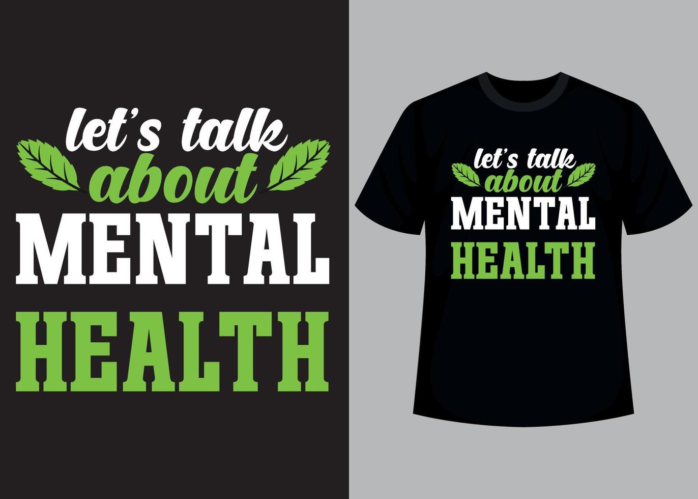 Lasst uns sich unterhalten Über mental Gesundheit Typografie t Hemd Design vektor