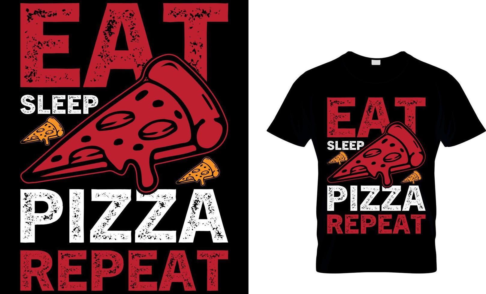 Essen Schlaf Pizza wiederholen. Pizza T-Shirt Design. vektor