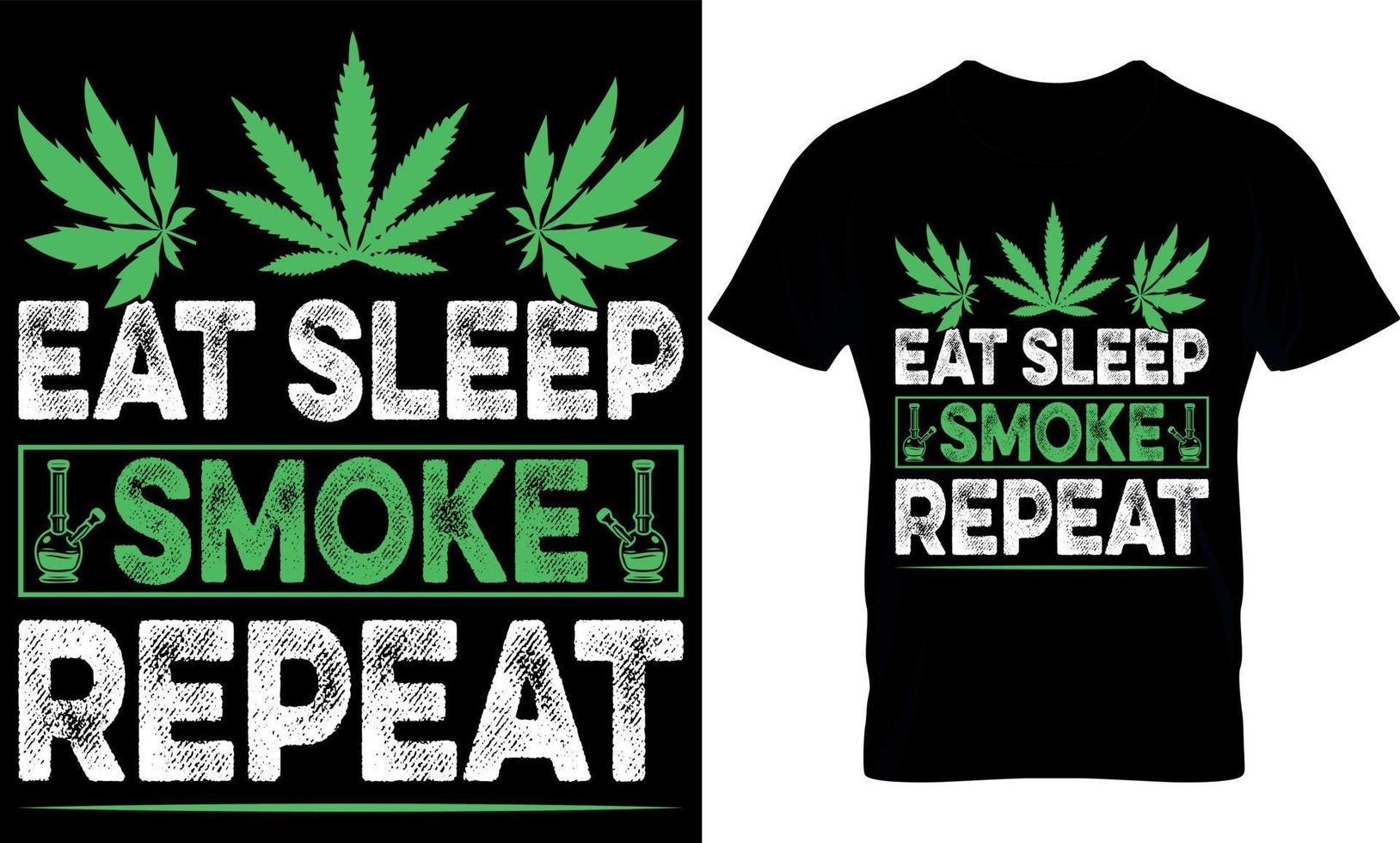 äta sömn rök upprepa. cannabis typografi t skjorta design. ogräs t-shirt design. ogräs t skjorta design. cannabis t-shirt design. cannabis t skjorta design. ogräs design. vektor