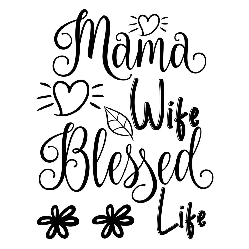 mamma fru välsignad, mors dag skjorta skriva ut mall, typografi design för mamma mamma mamma dotter mormor flicka kvinnor moster mamma liv barn bäst mamma förtjusande skjorta vektor