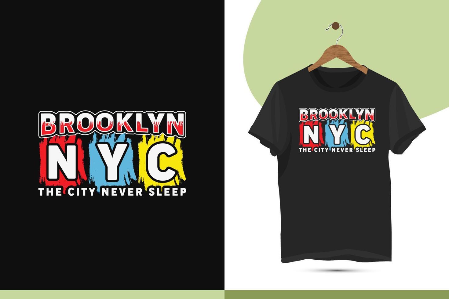 Brooklyn nyc das Stadt noch nie schläft - - Neu York Stadt motivierend Typografie T-Shirt Design Vorlage zum alle typografisch Liebhaber. vektor