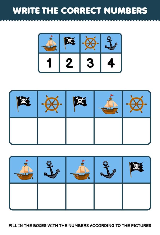 Bildung Spiel zum Kinder schreiben das richtig Zahlen im das Box gemäß zu das süß Schiff Flagge Rad Anker auf das Tabelle druckbar Pirat Arbeitsblatt vektor