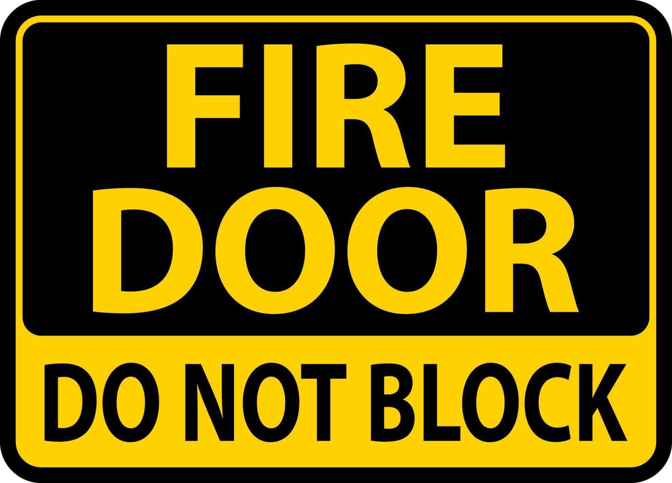 Feuer Tür tun nicht Block Zeichen auf Weiß Hintergrund vektor
