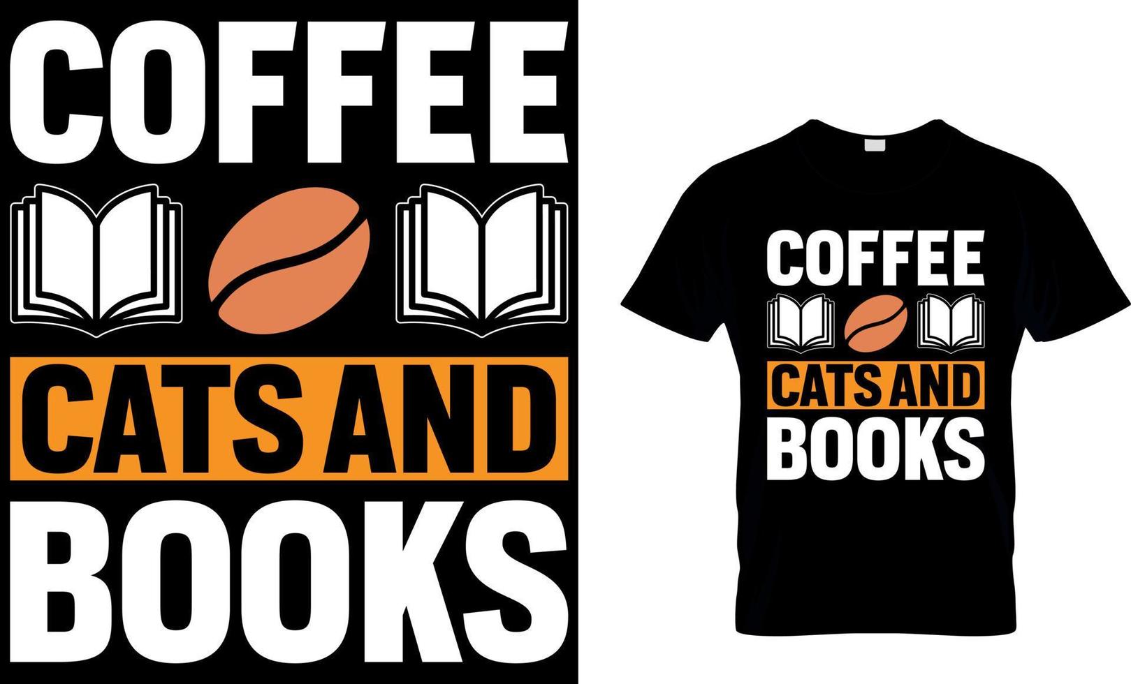 Kaffee Katzen und Bücher. Buch T-Shirt Design. Buch t Hemd design.buch Design. lesen Design. lesen t Hemd Design. Katze Design. Hund Design. Kaffee Design. vektor