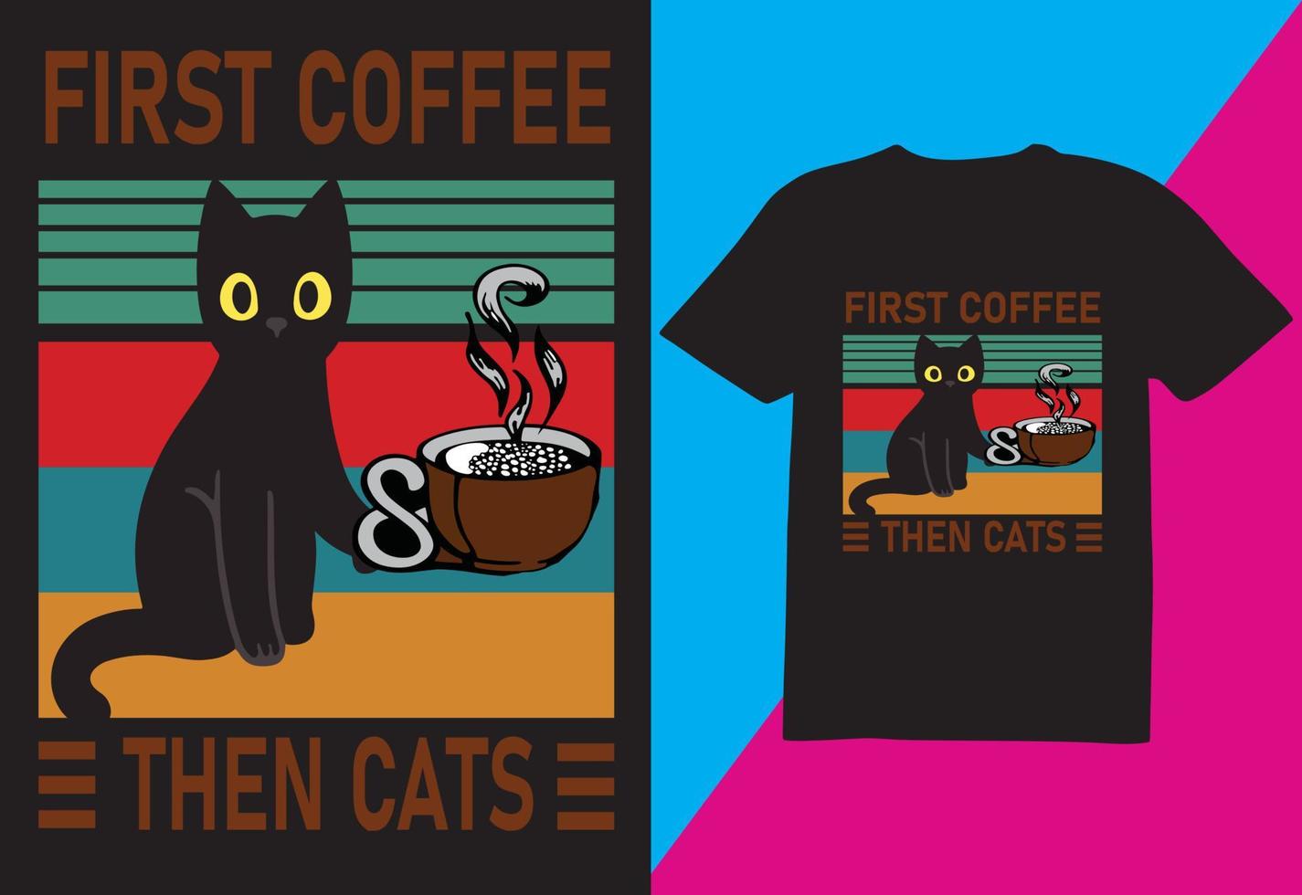 schnell Kaffee dann Katzen T-Shirt Design vektor