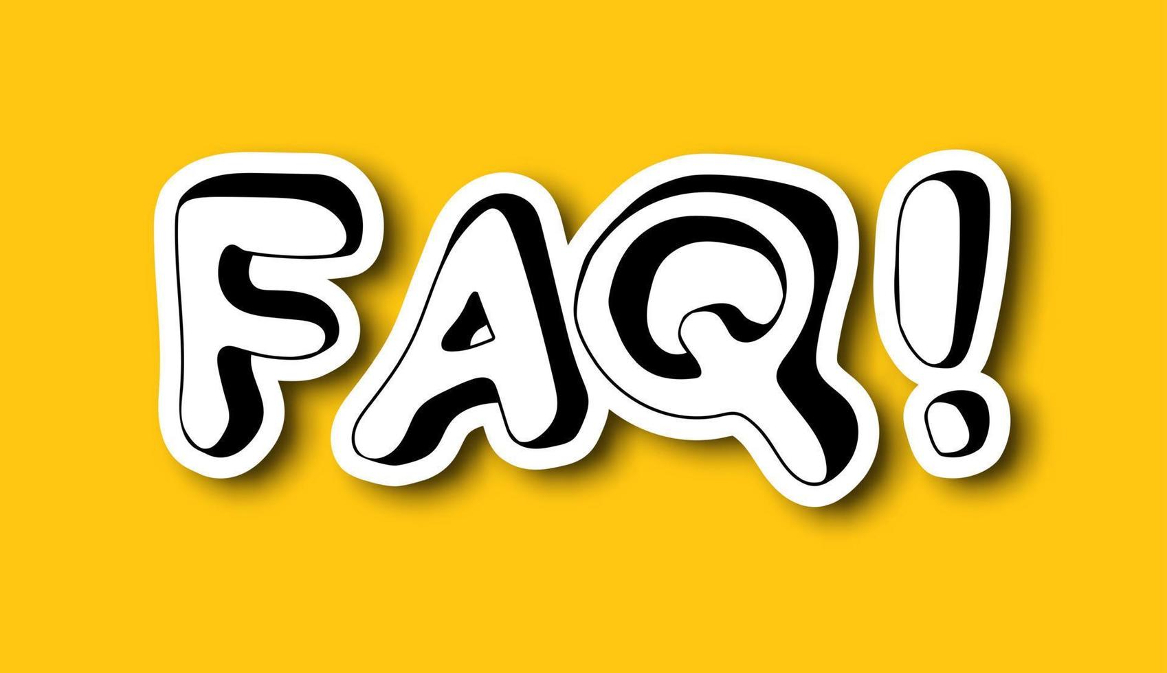 Aufkleber von Hand gezeichnet Wörter FAQ im Gekritzel Stil auf Gelb Hintergrund vektor