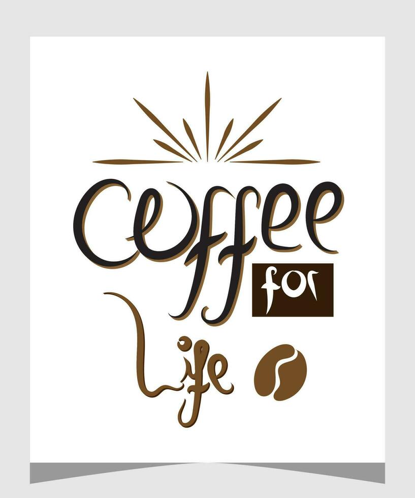 kaffe. affisch med hand dragen text kaffe för liv. hand teckning för kaffe dryck, dryck meny eller Kafé tema, vit bakgrund. vektor illustration