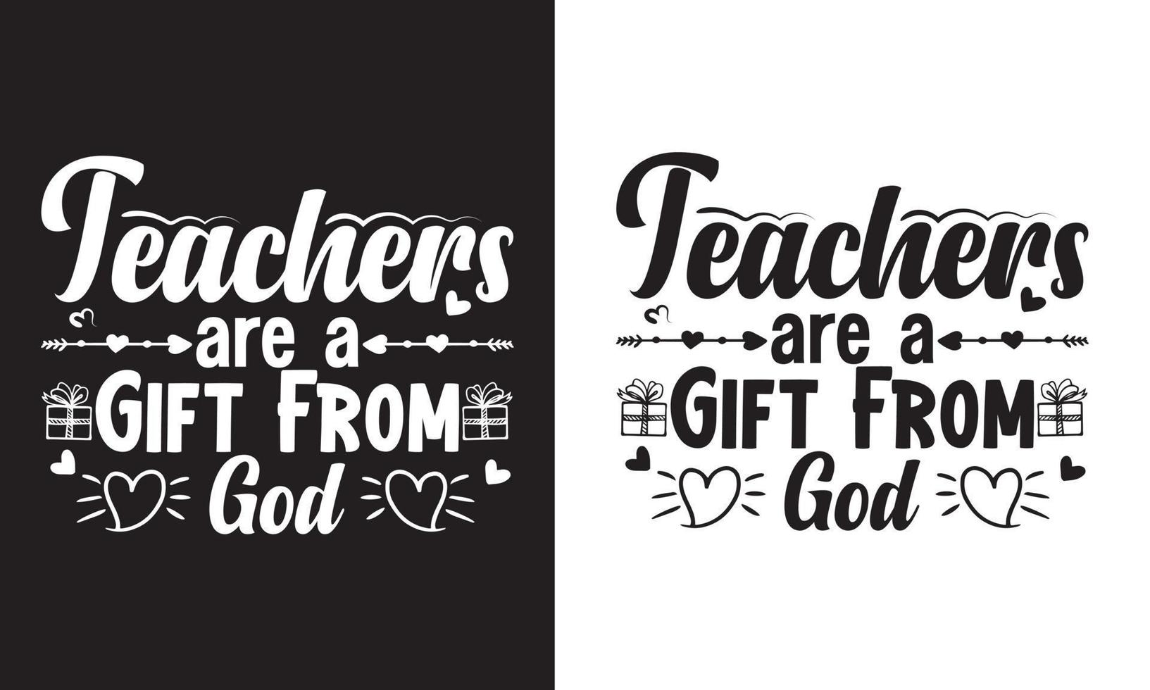 Lehrer sind ein Geschenk von Gott Typografie Lehrer Tag T-Shirt Design vektor