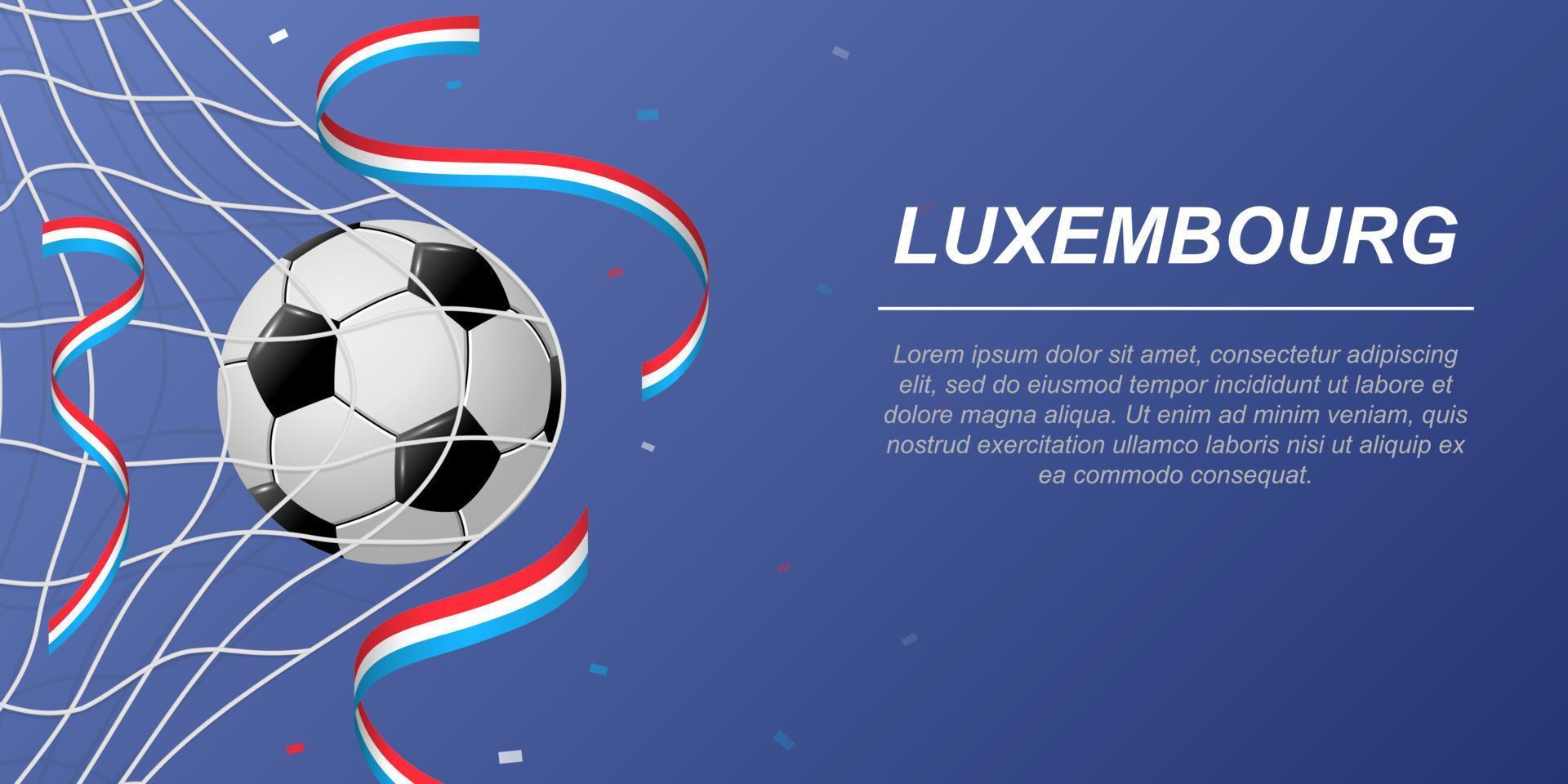 Fußball Hintergrund mit fliegend Bänder im Farben von das Flagge von Luxemburg vektor
