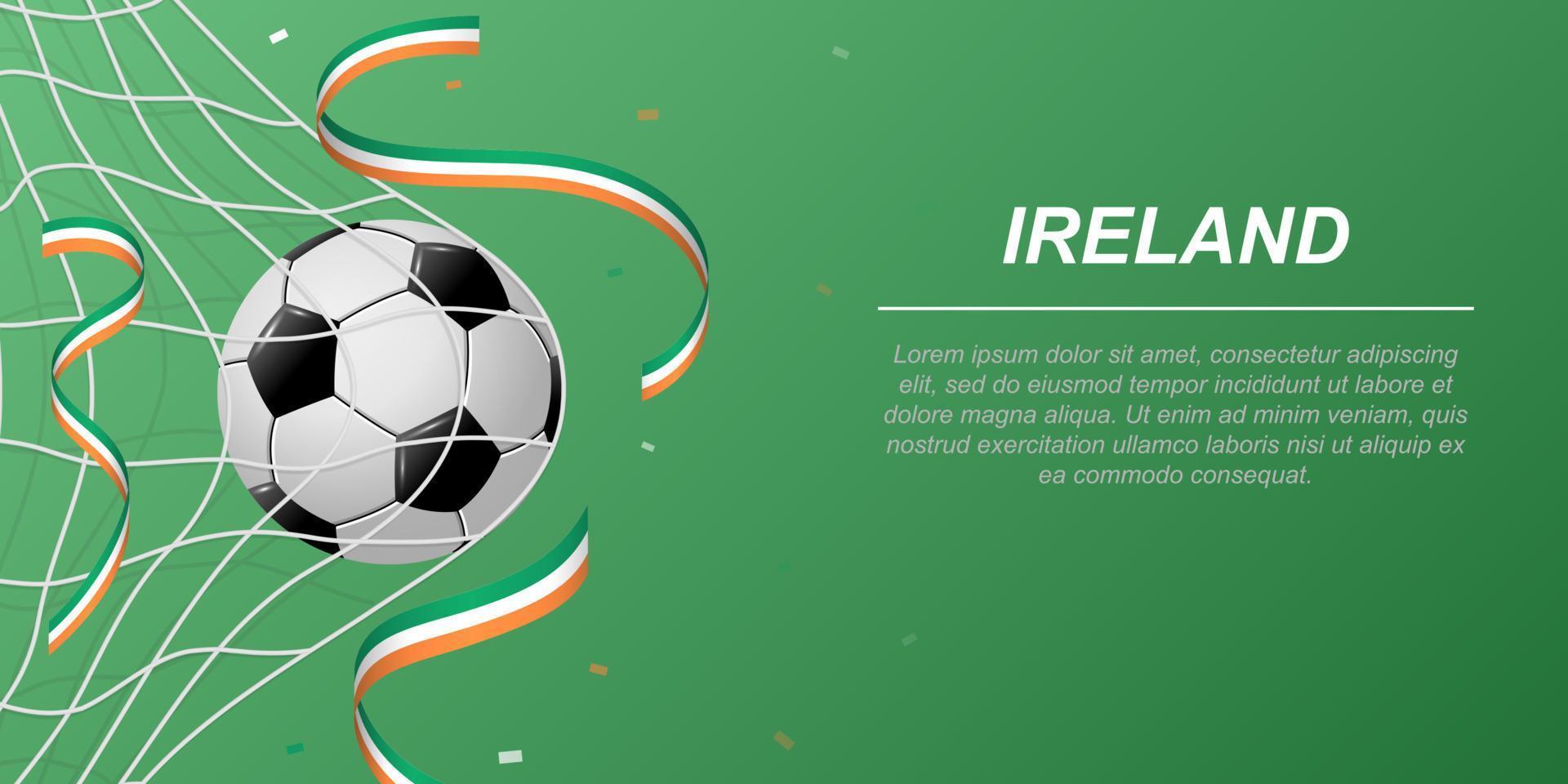 Fußball Hintergrund mit fliegend Bänder im Farben von das Flagge von Irland vektor