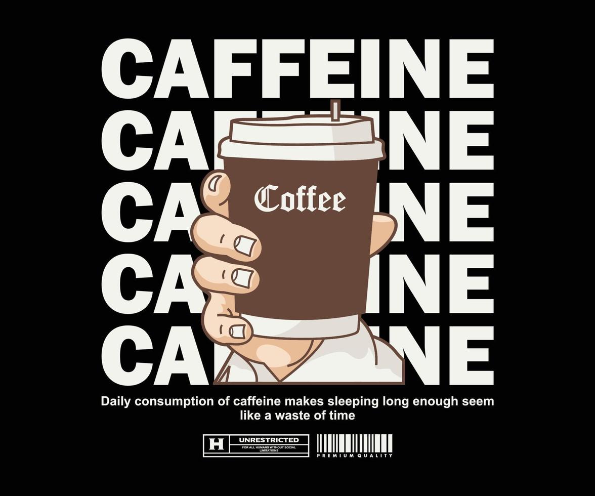 illustration affisch av kaffe kopp grafisk design för t skjorta gata ha på sig och urban stil vektor
