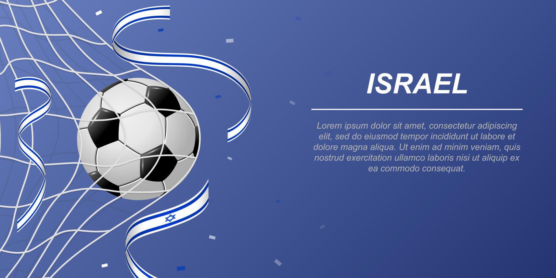 Fußball Hintergrund mit fliegend Bänder im Farben von das Flagge von Israel vektor