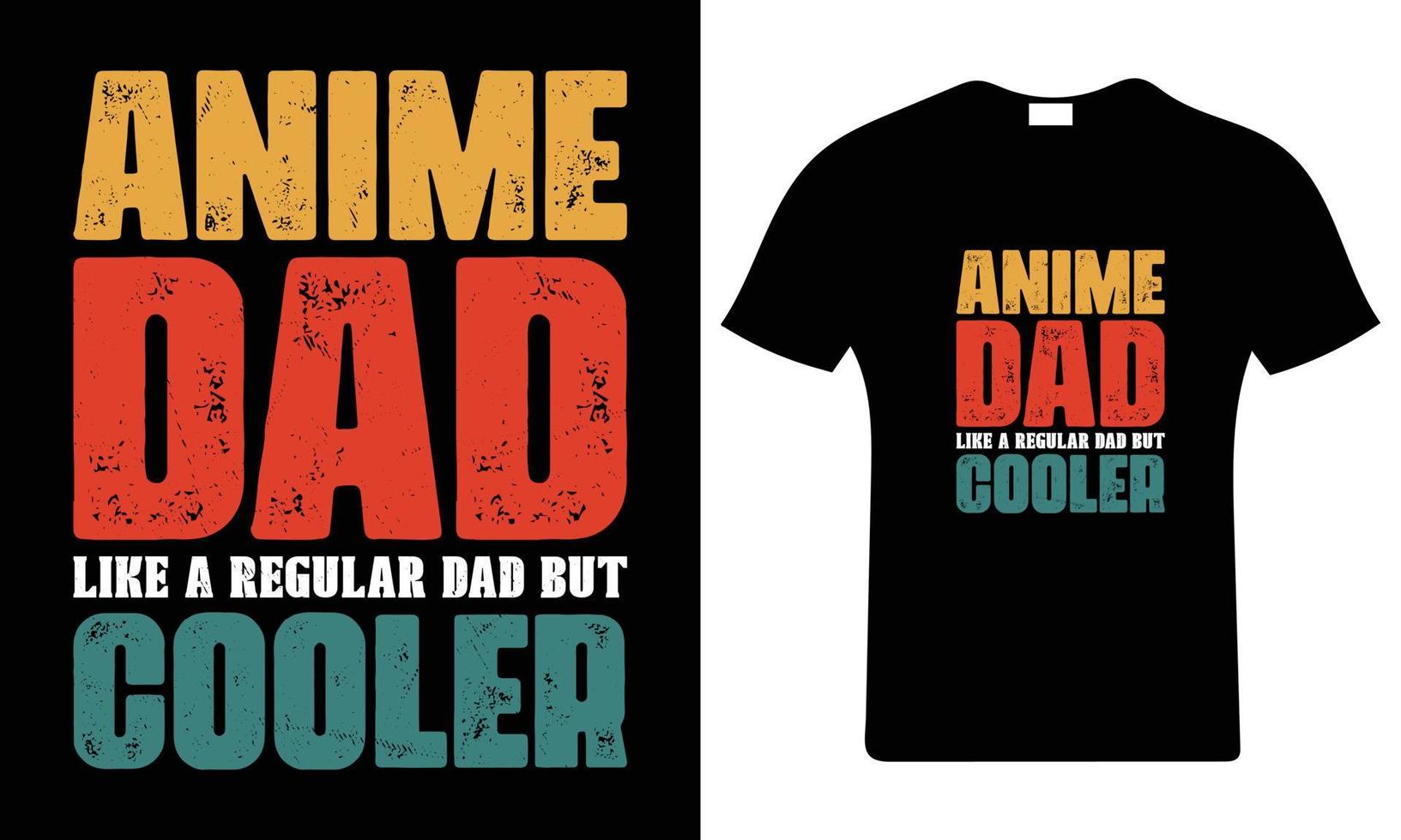 Anime Papa mögen ein regulär Papa aber Kühler. glücklich Vaters Tag T-Shirt. Papa t Hemd Vektor. Vaterschaft Geschenk Hemd Design. vektor