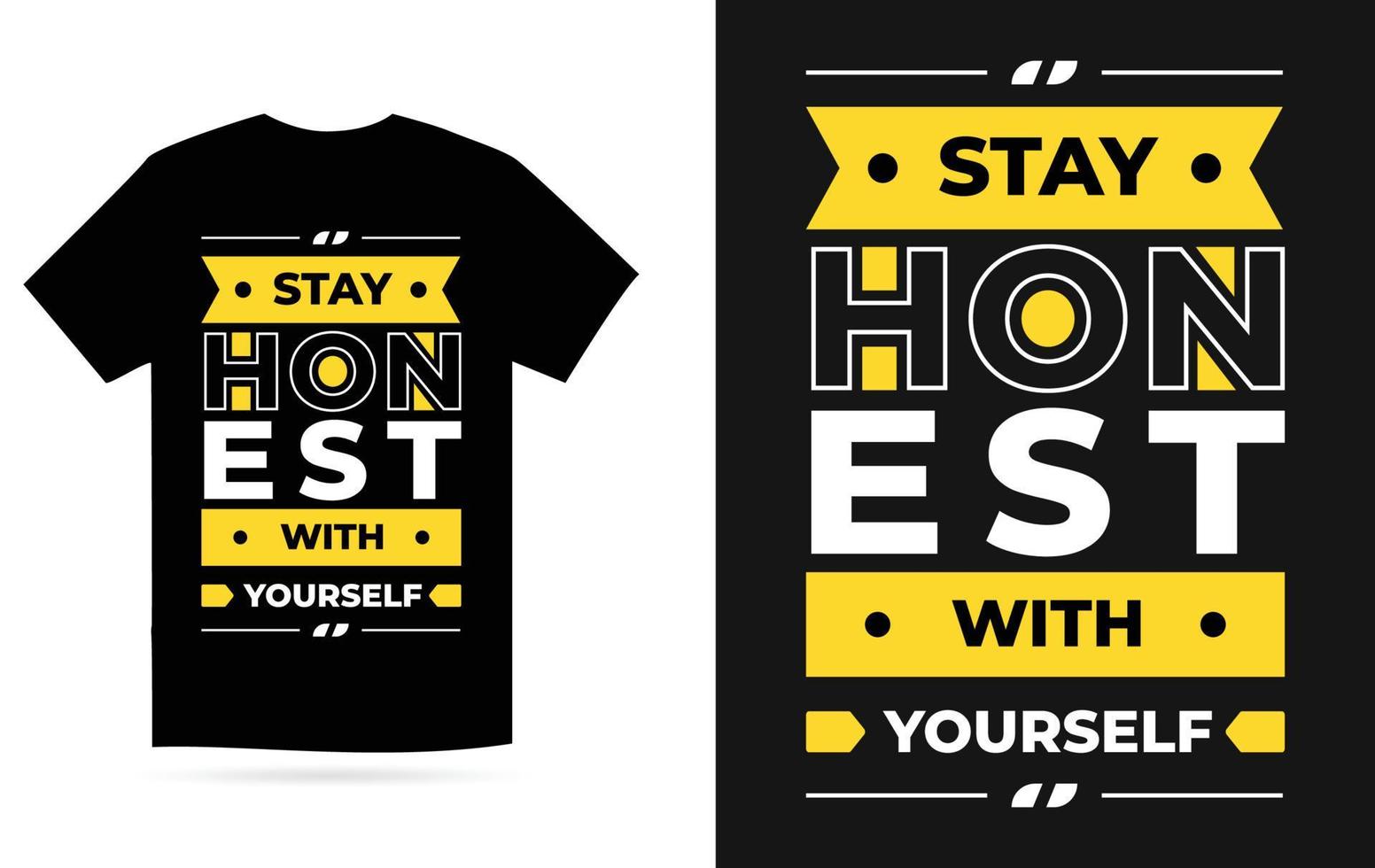 stanna kvar ärlig med själv gul Färg modern typografi geometrisk inspirera citat t-shirt design vektor
