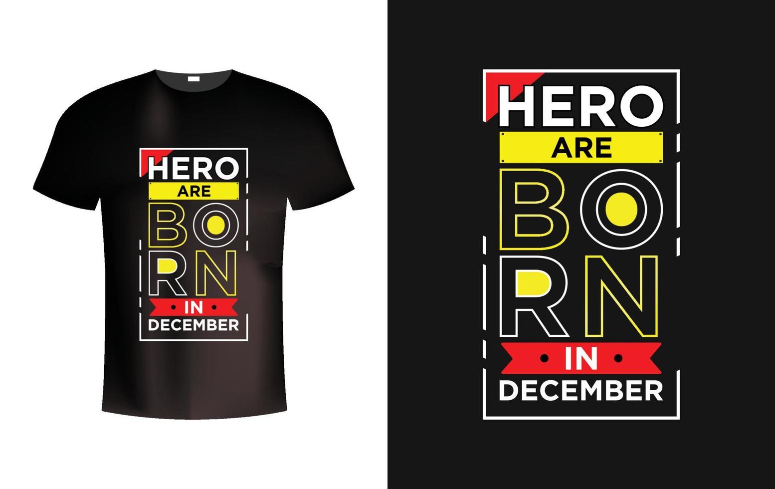 hjälte är född i december modern typografi t skjorta vektor