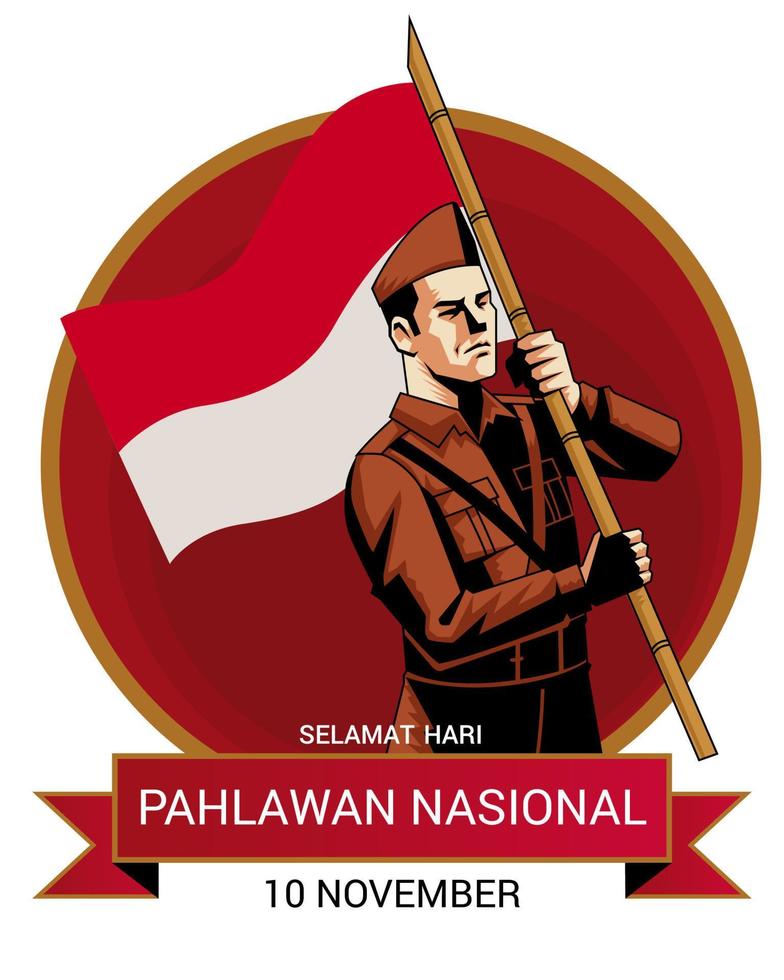 selamat hari pahlawan Indonesien. Lycklig indonesiska nationell hjältar dagillustration av man bär de attribut av en nationell hjälte och bärande de indonesiska flagga. vektor