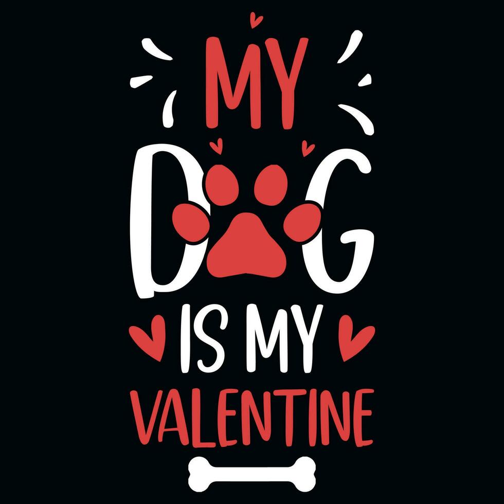 min hund är min valentines typografisk tshirt design vektor