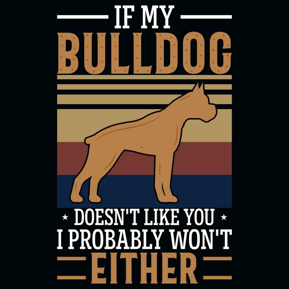 bulldogg eller hundar typografisk eller grafik tshirt design vektor