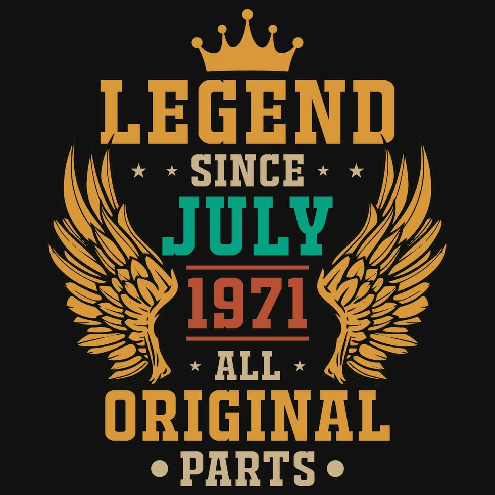 legend eftersom juli 1971 Allt original- delar tshirt design vektor