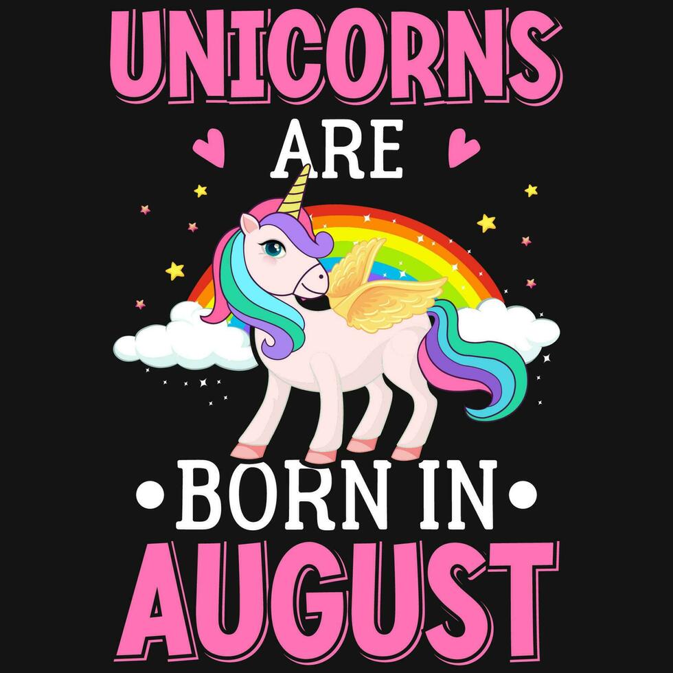 unicorns är född i augusti födelsedag tshirt design vektor