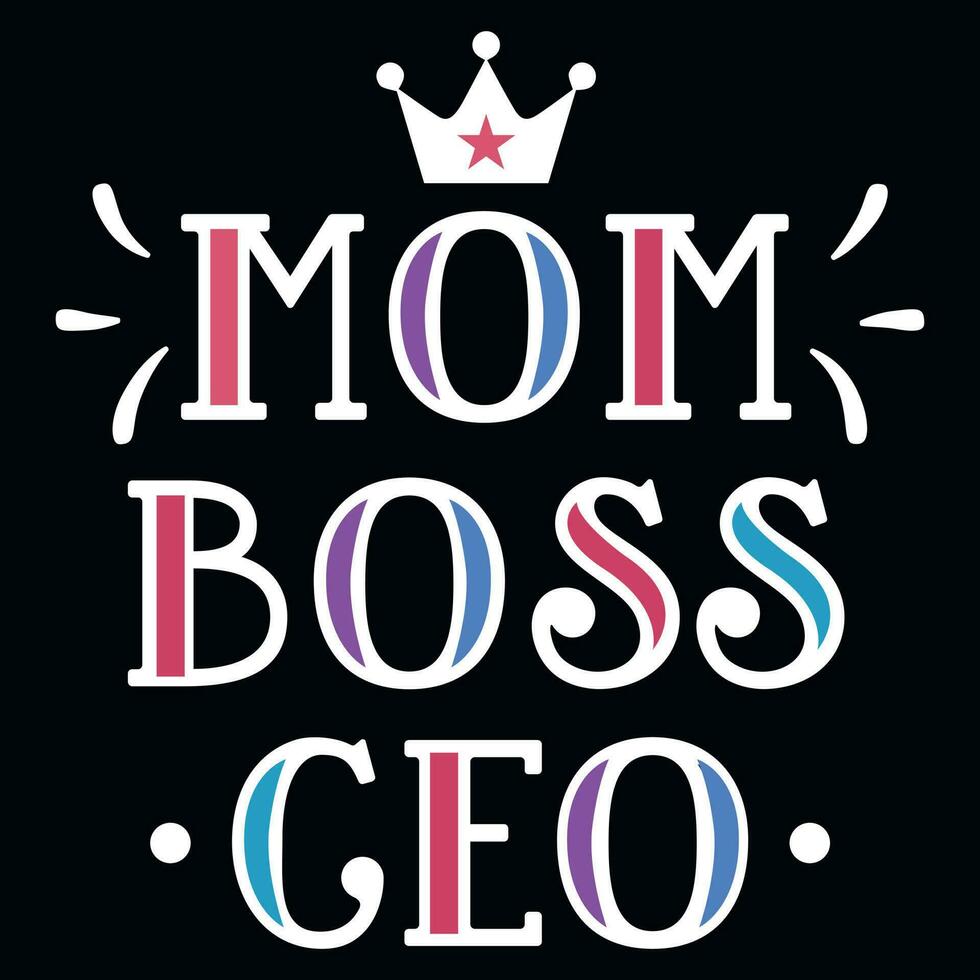 Mama Boss Vorsitzender Mütter Tag typografisch T-Shirt Design vektor